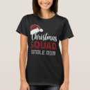 Pesquisar por da mãe solteira camisetas Engraçado