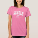 Pesquisar por anti romance camisetas Solteiro