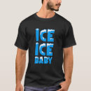 Pesquisar por ice ice baby camisetas Gelo