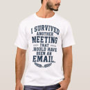 Pesquisar por reunião de negócios camisetas Para todos