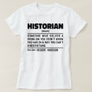 Pesquisar por historiadores camisetas Para todos
