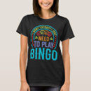 Pesquisar por design do bingo camisetas Para todos