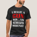 Pesquisar por armas engraçadas camisetas Qualquer pessoa