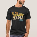 Pesquisar por dachshund mãe camisetas Weenie