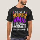 Pesquisar por psoríase camisetas Doença