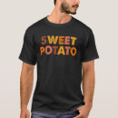 Pesquisar por batatas doces camisetas Para todos