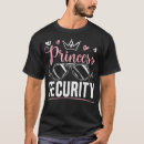 Pesquisar por equipe de segurança camisetas Princesa