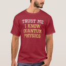 Pesquisar por física de quantum camisetas Humor
