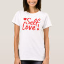 Pesquisar por amor próprio camisetas Citação
