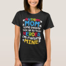 Pesquisar por heroina camisetas Mãe