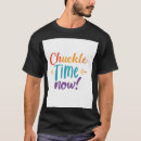 Pesquisar por chuckle camisetas Risada