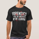 Pesquisar por investigação camisetas Ciência forense