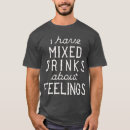 Pesquisar por bebidas camisetas Sentimentos