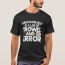 Pesquisar por história antiga camisetas Arqueologia