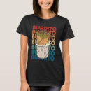 Pesquisar por culinária mexicana camisetas Burrito