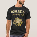 Pesquisar por geneticista camisetas Trabalho