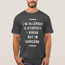 Pesquisar por alérgico camisetas Humor