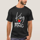 Pesquisar por rei da mesa camisetas Ping
