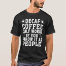 Pesquisar por decaf camisetas Feijão