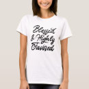 Pesquisar por abençoado e favorecido camisetas Religioso