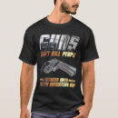 Pesquisar por as armas não matam pessoas camisetas Filha