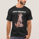 Pesquisar por de mangusto camisetas Suricata