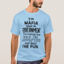 Pesquisar por tem você máfia camisetas Para ele