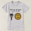 Pesquisar por pizza engraçada camisetas Qualquer pessoa