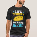 Pesquisar por pão da vida camisetas Para
