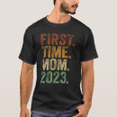 Pesquisar por mãe da primeira vez camisetas Tempo