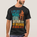 Pesquisar por steel camisetas Tocador de guitarra