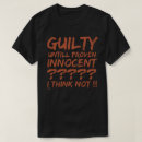 Pesquisar por culpado camisetas Qualquer pessoa