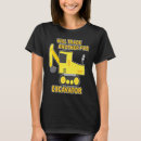 Pesquisar por escavado camisetas Construção