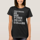Pesquisar por piadas de queijo camisetas São