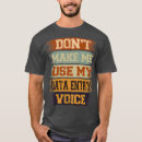 Pesquisar por voice camisetas Funny