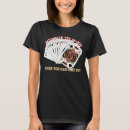 Pesquisar por cartas de jogar camisetas Sarcástico