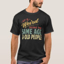 Pesquisar por pessoas de 40 anos camisetas Humor