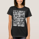 Pesquisar por ideias do do ciclismo camisetas Citação