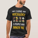 Pesquisar por mycologist camisetas Fungo
