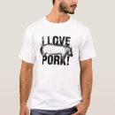 Pesquisar por eu amo a carne camisetas Carne de porco