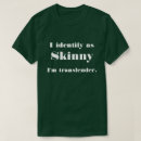 Pesquisar por skinny camisetas Engraçado
