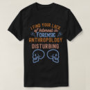 Pesquisar por a antropologia camisetas Professor de antropologia