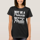 Pesquisar por princesa pirata camisetas Porquê