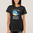 Pesquisar por baleia engraçada camisetas Qualquer pessoa