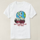 Pesquisar por terra plana camisetas Meme