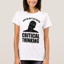 Pesquisar por pensamento crítico camisetas Ceticismo