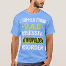 Pesquisar por a antropologia camisetas Arqueólogo