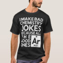 Pesquisar por piada da química camisetas Cientista