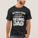 Pesquisar por pai aposentado camisetas De aposentadoria para pai