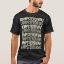 Pesquisar por dumpster camisetas Mergulho de lixão